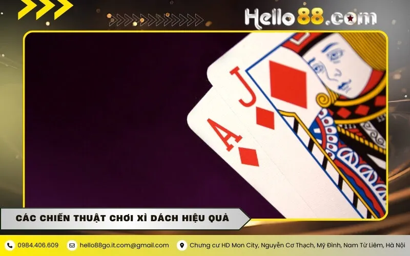 Các chiến thuật chơi Xì Dách hiệu quả