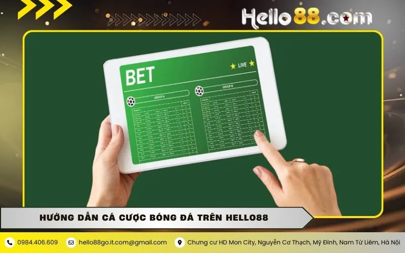 Hướng dẫn cá cược bóng đá trên Hello88