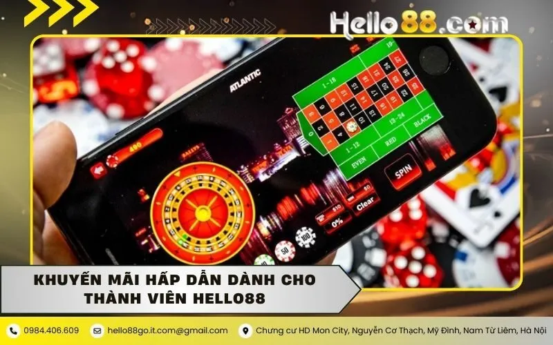 Khuyến Mãi Hấp Dẫn Dành Cho Thành Viên Hello88