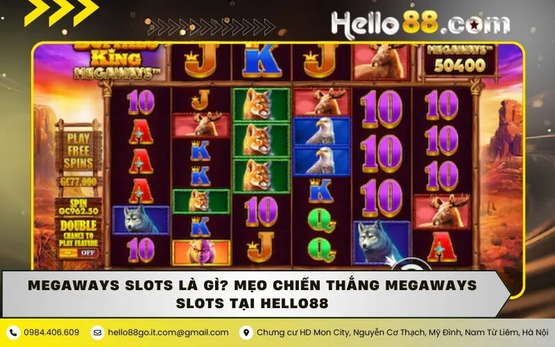 Megaways Slots là gì? Mẹo chiến thắng Megaways Slots tại hello88