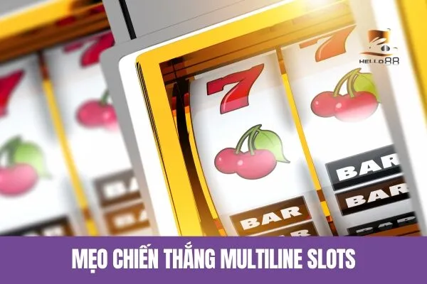Mẹo chiến thắng Multiline Slots
