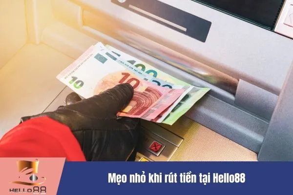 Rút tiền tại Hello88