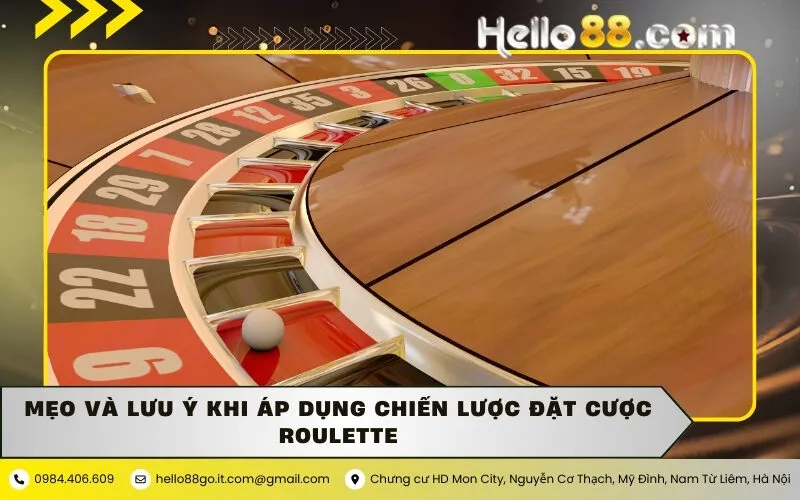 Mẹo Và Lưu Ý Khi Áp Dụng Chiến Lược Đặt Cược Roulette