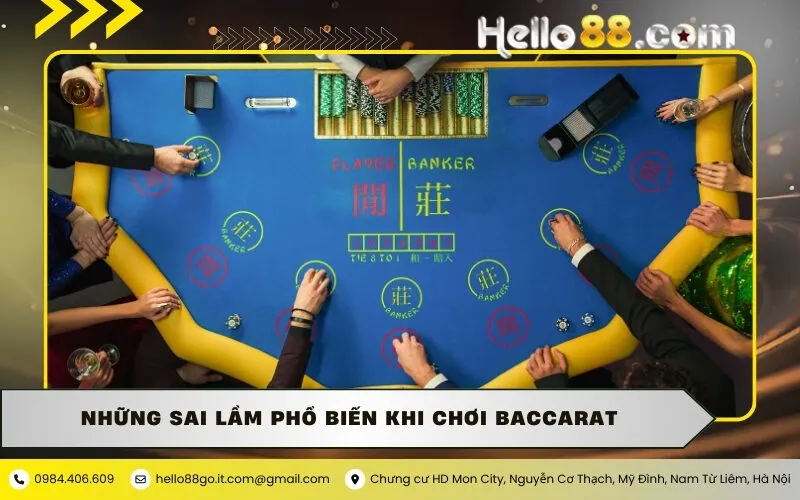 Những Sai Lầm Phổ Biến Cần Tránh Khi Chơi Baccarat