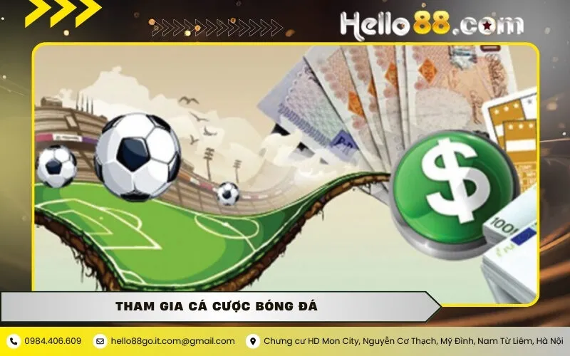 Tham Gia Cá Cược Bóng Đá Online Uy Tín Tại Hello88