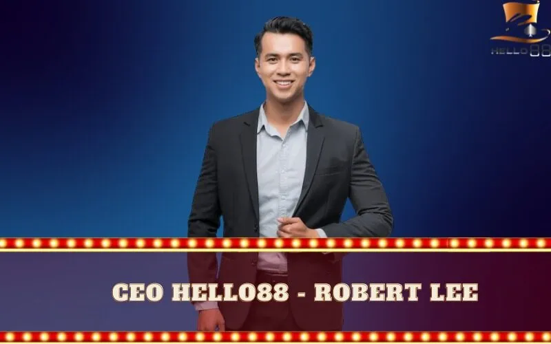 CEO hello88 - Robert Lee
