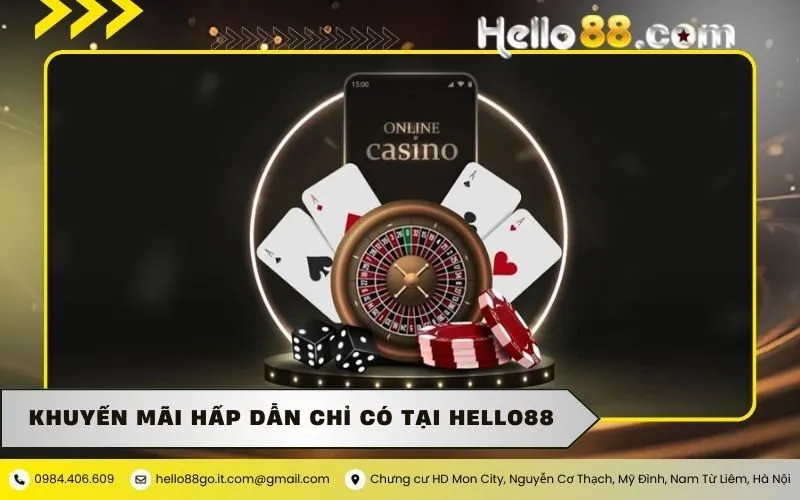 Khuyến mãi hấp dẫn chỉ có tại HELLO88